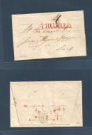 PERU. 1840 (28 Sept) Truxillo - Lima. EL Full Text Stline "TRUJILLO" (xxx) Red Pink + "4" Mns Cher. VF. - Peru