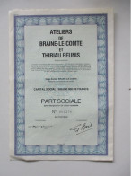 Ateliers De Braine-le-Comte Et Thiriau Réunis - Part Sociale - 1983 - Industrie