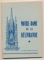 Dépliant Touristique : NOTRE-DAME DE LA DELIVRANDE  (1948), Calvados, 64 Pages, Sommaire Dans Les Scans, 11,5 Sur 15,5  - Toeristische Brochures