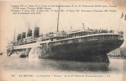 Le Havre * Le Paquebot FRANCE , De La Compagnie Générale Transatlantique * Bateau Navire - Port