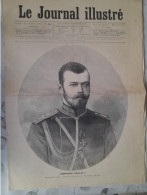 LE JOURNAL ILLUSTRE 18 Novembre 1894 L'EMPEREUR NICOLAS II ALEXANDRE III MOSCOU - 1850 - 1899