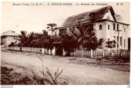 MOYEN CONGO A.E.F ( Afrique ) - POINTE NOIRE - Le Bureau Des Douanes - Pointe-Noire