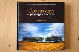 Clos-masure Et Paysage Cauchois - 255 Pages édition Point De Vues (état Neuf) - Normandië