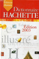 Dictionnaire Hachette - édition Illustrée - édition 2003. - Collectif - 2002 - Woordenboeken