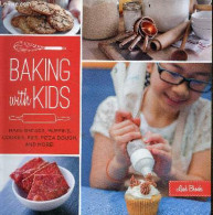 Baking With Kids - Make Breads, Muffins, Cookies, Pies, Pizza Dough And More. - Brooks Leah - 2015 - Language Study