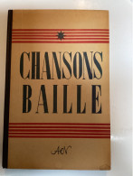 Chansons Baille - AEN 1952 - 160 P - Marine - École Navale - Dessins Luc-Marie Bayle - Schiffe