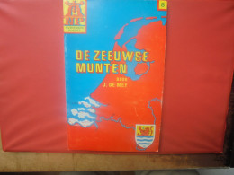 "De Zeeuwse Munten" (En Néerlandais). Complet ,bon état Avec Illustrations . Port Belgique :5 EURO  FRANCE:15 EURO - Boeken & Software