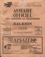 ANNUAIRE - 67 - Département Bas Rhin - Année 1965 - Annuaire Officiel Des Postes - 304 Pages - Telephone Directories