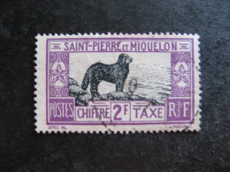 Saint Pierre Et Miquelon: TB Taxe  N°30, Oblitéré. - Segnatasse