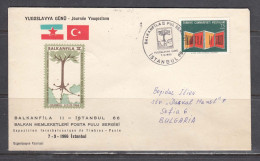 Turkey 1966/4 - Stamp Exhibition BALKANFILA II, Day Of Yugoslavia, Letter With Spec. Cancelation, Travel To Sofia - Covers & Documents