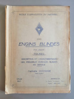 Ecole D'application Du Matériel Engins Blindés 2eme Partie Tirage 1368/1950 Capitaine Duchange Instructeur - Dokumente
