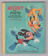 MICKEY Et PLUTO CHASSEURS SOUS - MARINS . W . DISNEY . 1955 . LES ALBUMS ROSES . - Bibliotheque Rose