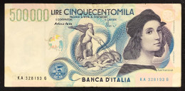 500000 Lire Raffaello Circolato Ma Non Trattato Bb+ Taglietto In Basso  LOTTO 4579 - 500000 Liras