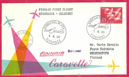 SVERIGE - FIRST FLIGHT FINNAIR WITH CARAVELLE FROM STOCKHOLM TO HELSINKI *1.4.60* ON OFFICIAL COVER - Brieven En Documenten