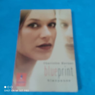 Charlotte Kerner - Blueprint Blaupause - Sonstige & Ohne Zuordnung