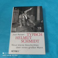 Jost Kaiser - Typisch Helmut Schmidt - Biografieën & Memoires