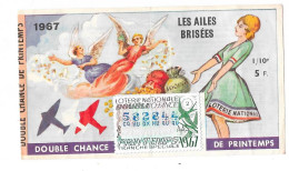 1967- LOTERIE NATIONALE - LES AILES BRISÉES   N° 582844 - Billets De Loterie