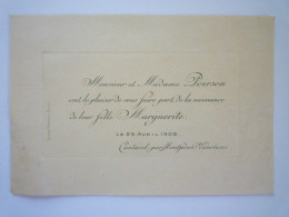 2023 - 2353  FAIRE-PART De NAISSANCE  De Marguerite  POIRSON   Cantarel Par MONTFAVET  (Vaucluse)  1909  XXX - Geboorte & Doop