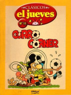 Clasicos El Jueves Numero 11 Curro Corner Ozelui Nuevo - Andere & Zonder Classificatie