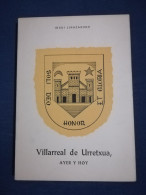 Villareal De Urretxua Ayer Y Hoy Iñake Linazasoro 1974 Nuevo - Andere & Zonder Classificatie