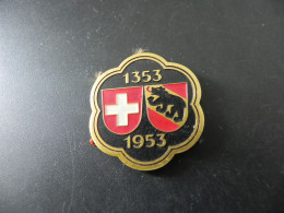 Old Badge Suisse Svizzera Switzerland - 600 Jahre Bern Im Bund Der Eidgenossenschaft 1953 - Non Classificati