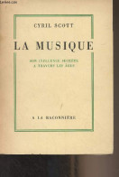 La Musique (Son Influence Secrète à Travers Les âges) - Scott Cyril - 1960 - Musique