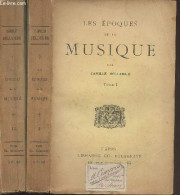 Les époques De La Musique - En 2 Tomes - Bellaigue Camille - 0 - Música