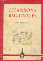 Chansons Régionales De France - Bibliothèque De La Bénédictine. - Collectif - 0 - Música