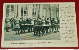 BRUXELLES -   Cercle Royal Philantropique " Les Gais Lurons "  : La Soupe Scolaire  -  1904 - Health, Hospitals