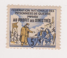 Vignette Militaire - Fédération Nationale Des Prisonniers De Guerre Vendu Au Profit Des Sinistrés - Military Heritage