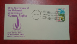 1973 PAKISTAN FDC COVER WITH STAMP 25TH ANNIVERSARY OF THE UNIVERSAL DECLERATION HUMAN RIGHTS - Pakistan