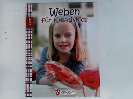 Handgemacht! Weben: Für Kreativkids - Altri & Non Classificati