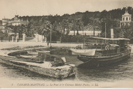(83) TAMARIS- MANTEAU. Le Pont Et Le Château Michel -Pacha  (+ Bateau De Tourisme) - Tamaris