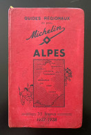 ••• NEW •••• Guide Régional MICHELIN : ALPES - Années 1937 – 1938 - Roadmaps