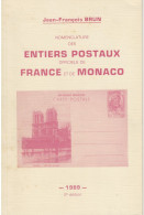 Catalogue Des Entiers De France Et De Monaco - Brun - 1989 - Francia