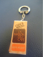Porte-clé Ancien /CAFE/ La Maison Du Café/ Café Moulu / Vers 1960-1970             POC610 - Porte-clefs