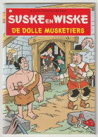 Suske En Wiske 4) De Dolle Musketiers Standaard 2008 Willy Vandersteen - Suske & Wiske