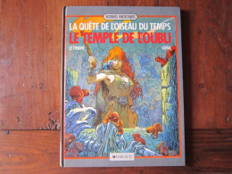 LA QUETE DE L'OISEAU DU TEMPS T2 LE TEMPLE DE L'OUBLI  LOISEL  DARGAUD - Quête De L'oiseau Du Temps, La