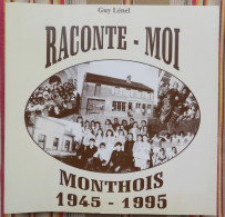 08 RACONTE MOI MONTHOIS 1945 - 1995 Par Guy LENEL 1996 - Champagne - Ardenne