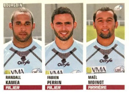 299 Randall Kamea - Fabien Perrin - Maël Moinot - CS Bourgoin-Jallieu Rugby - Panini Sticker Rugby Top 14 2013-2014 - French Edition
