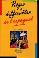 Pièges Et Difficultés De L'espagnol. - Vincent Gabriel - 1996 - Cultural
