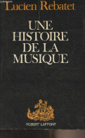 Une Histoire De La Musique - Rebatet Lucien - 1969 - Música