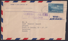 1930-H-84 CUBA REPUBLICA 1939 10c CIVIL WAR BARCELONA CENSORSHIP COVER TO SPAIN.  - Briefe U. Dokumente