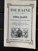 LA TOURAINE ANCIENNE ET MODERNE 1845 STANISLAS BELLANGER Réédition 1993 NUMÉROTÉ - Pays De Loire