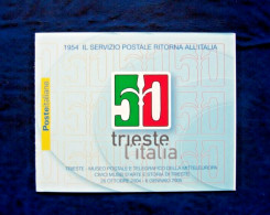 ITALIA- 2004 Libretto Mostra Fil. IL 50° Ann.ritorno Trieste All'Italia MNH** - Libretti