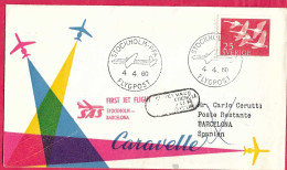 SVERIGE - FIRST FLIGHT SAS WITH CARAVELLE FROM STOCKHOLM TO BARCELONA *4.4.60* ON OFFICIAL COVER - Storia Postale
