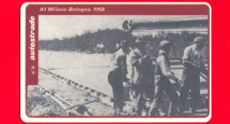 VIACARD - Serie Storica - A1 Milano-Bologna 1958 - Tessera N. 67 - 50.000 - Pik - Other & Unclassified