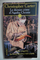 Le Dernier Crime D'Agatha Christie Christopher Carter Enquête Lord Percival Poche Pocket Policier Polar Christian Jacq - Other & Unclassified