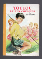 TOUTOU ET SES COUSINES M. DU GENESTOUX  LIBRAIRIE HACHETTE 1957 - Hachette