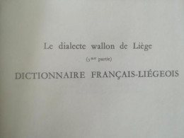 DICTIONNAIRE FRANCAIS LIEGEOIS  HAUST  Dialecte Wallon Illustré Liège Belgique Métiers Outils Anciens Livre Reproduction - Woordenboeken